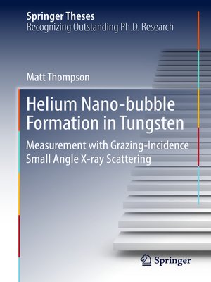 cover image of Helium Nano-bubble Formation in Tungsten